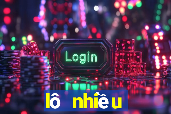 lô nhiều người đánh hôm nay