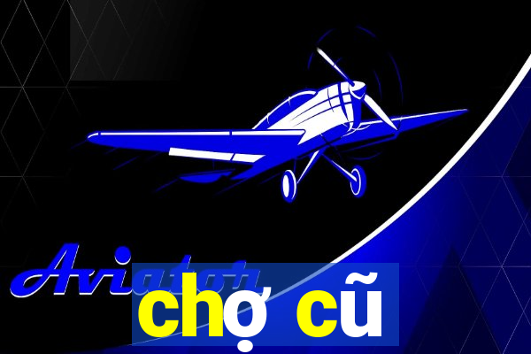 chợ cũ