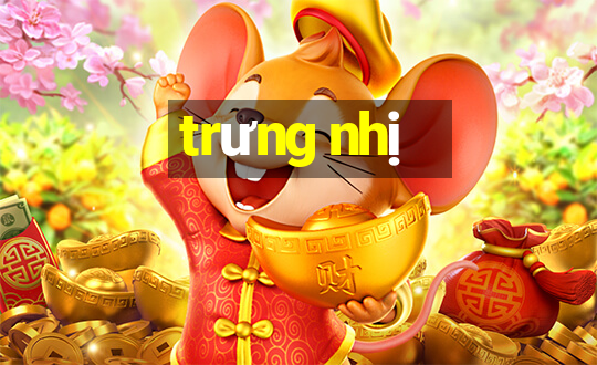 trưng nhị