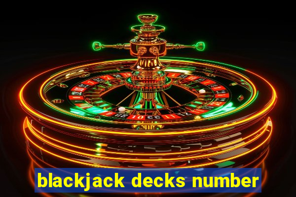 blackjack decks number