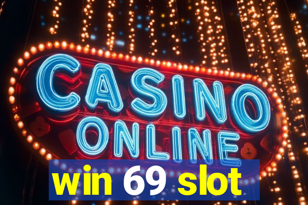 win 69 slot