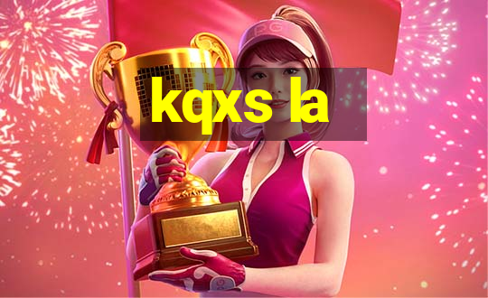 kqxs la