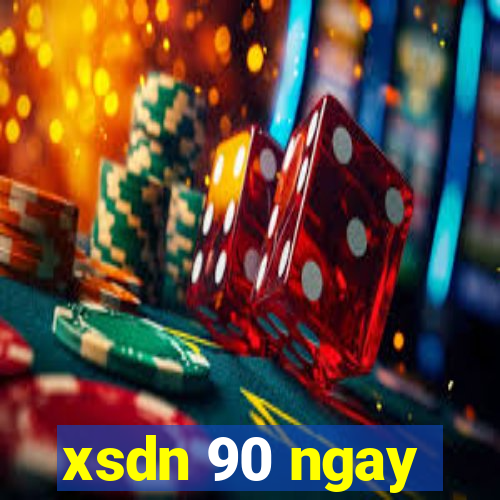 xsdn 90 ngay