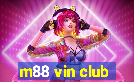 m88 vin club