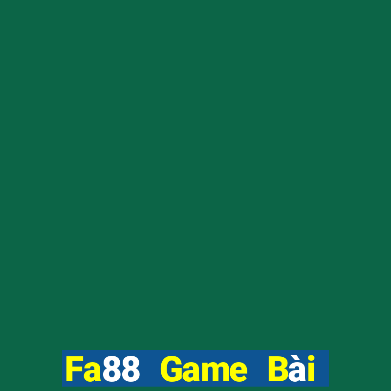 Fa88 Game Bài 52Fun Đổi Thưởng