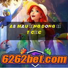 a8 màu đứng dòng đặt cược