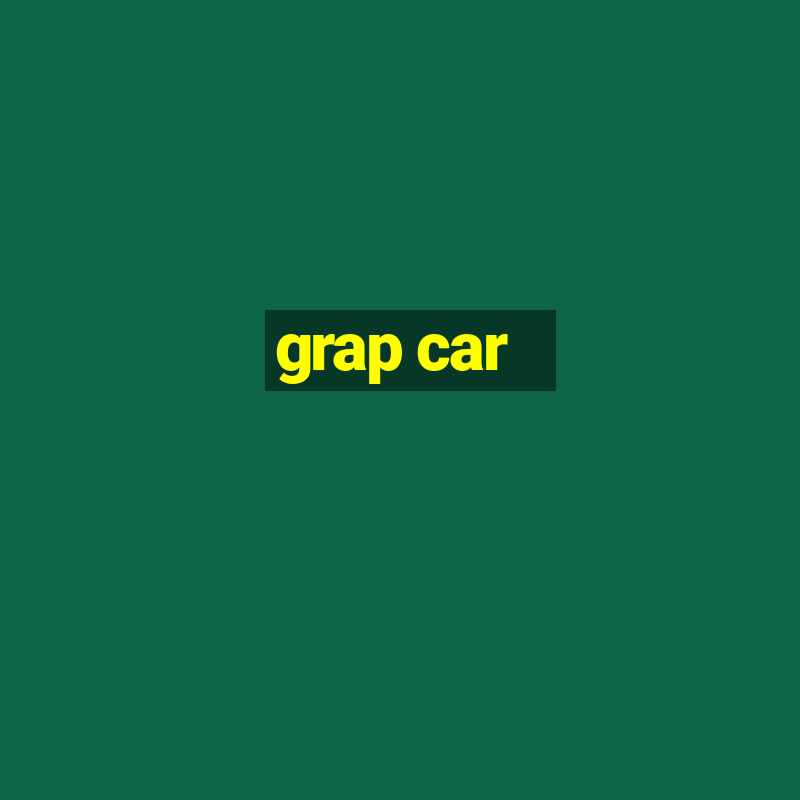 grap car