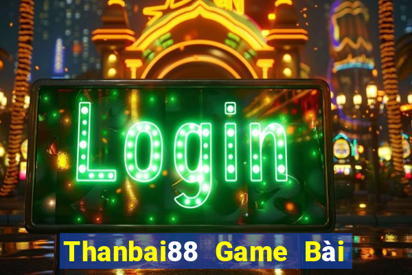 Thanbai88 Game Bài 52 Club