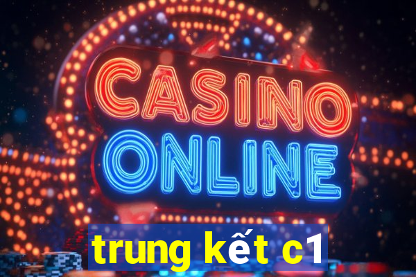 trung kết c1