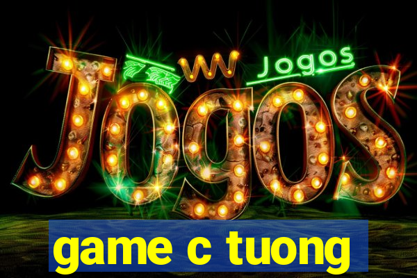 game c tuong