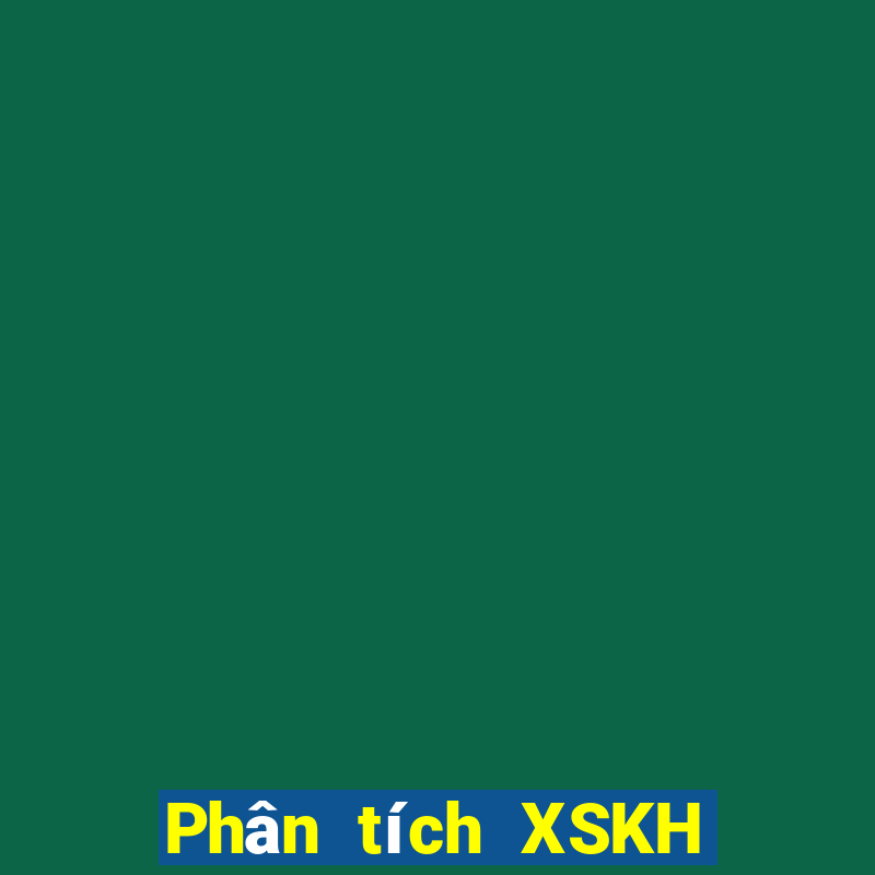 Phân tích XSKH ngày 27