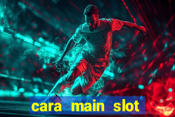 cara main slot gacor viral