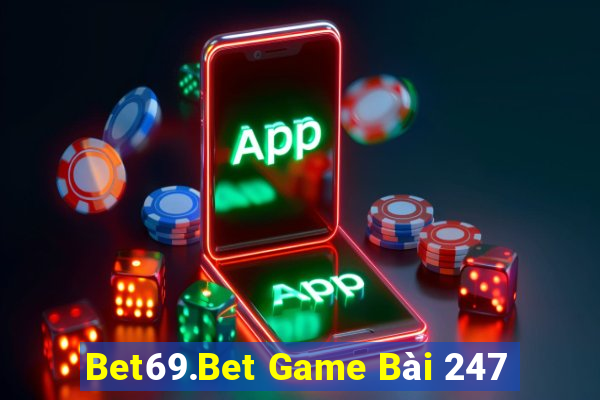 Bet69.Bet Game Bài 247