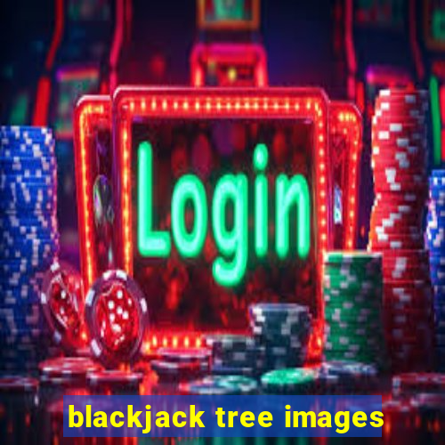 blackjack tree images