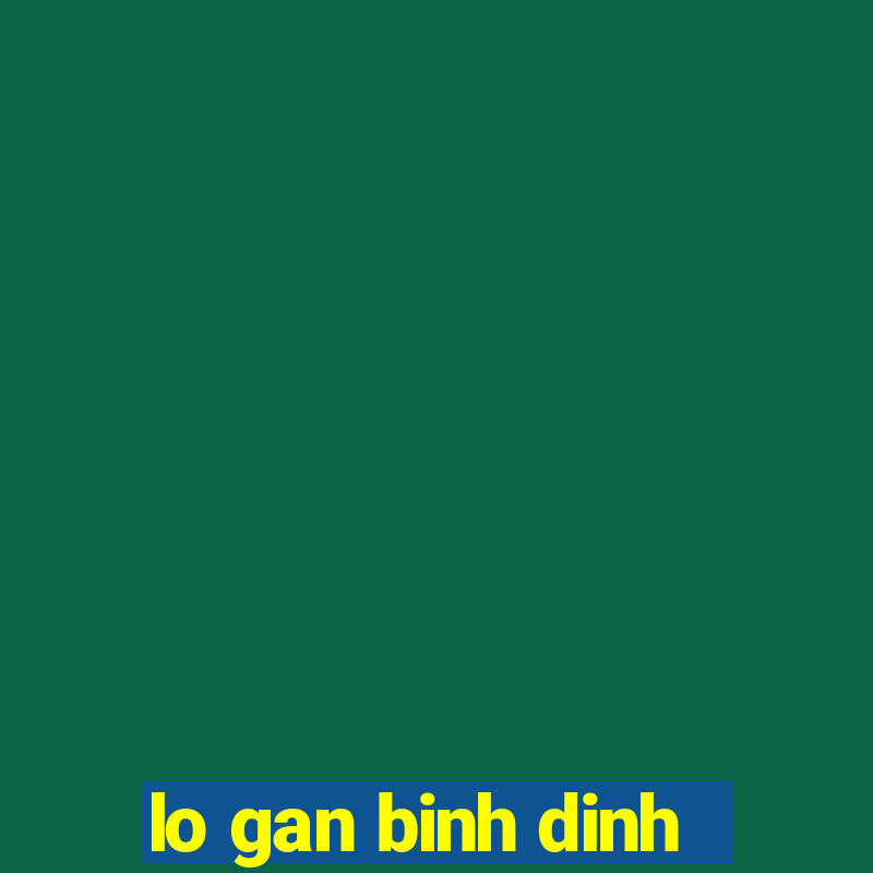 lo gan binh dinh