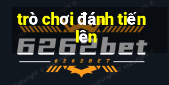 trò chơi đánh tiến lên