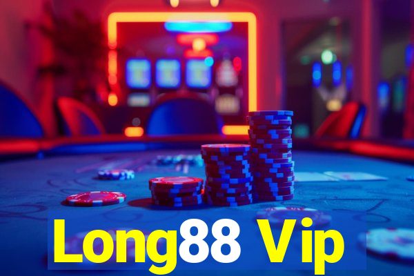 Long88 Vip