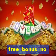 free bonus no deposit mobile casino games