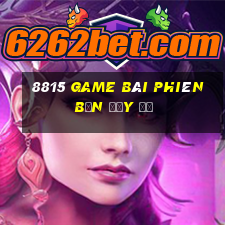 8815 game bài Phiên bản đầy đủ