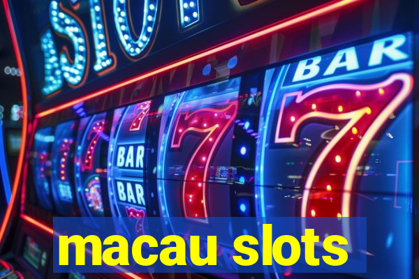 macau slots