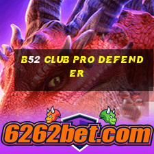 b52 club pro defender