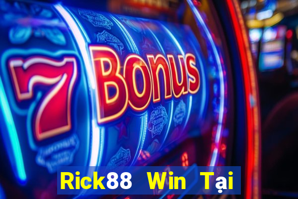 Rick88 Win Tại Game Bài Đổi Thưởng Sinh Tử