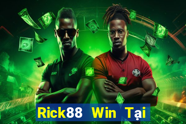 Rick88 Win Tại Game Bài Đổi Thưởng Sinh Tử