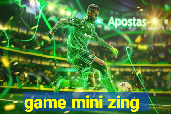 game mini zing