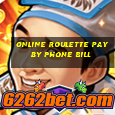 online roulette pay by phone bill