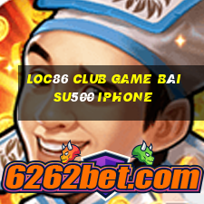 Loc86 Club Game Bài Su500 Iphone