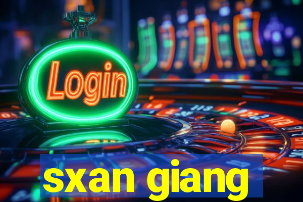 sxan giang