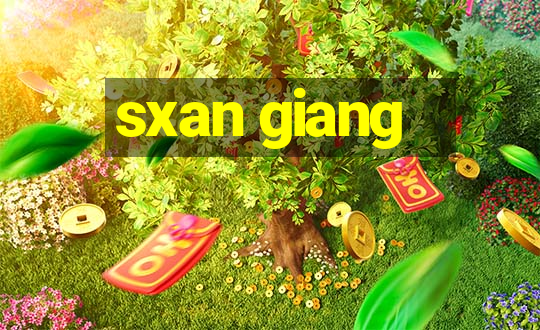 sxan giang