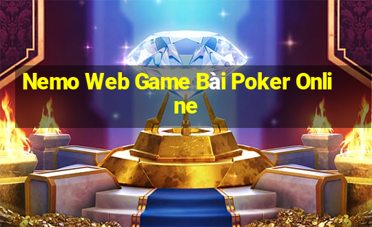 Nemo Web Game Bài Poker Online