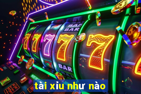 tài xỉu như nào