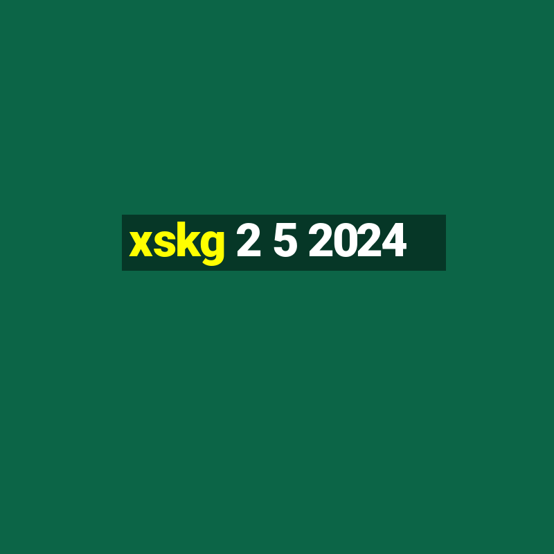 xskg 2 5 2024