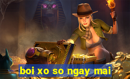 boi xo so ngay mai