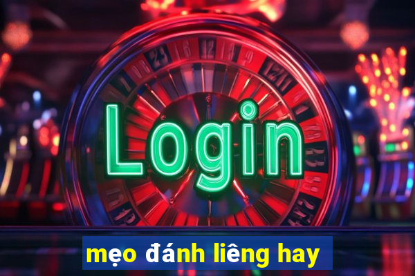 mẹo đánh liêng hay