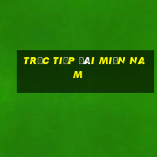 trực tiếp đài miền nam