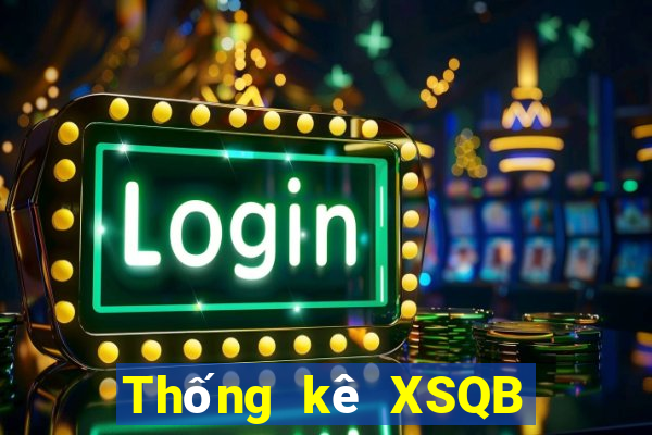 Thống kê XSQB thứ Ba