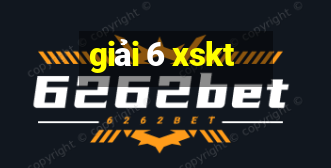 giải 6 xskt