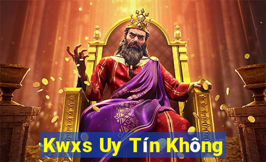 Kwxs Uy Tín Không