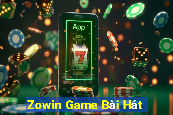 Zowin Game Bài Hát