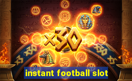 instant football slot