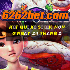 kết quả xổ số đắk nông ngày 24 tháng 2