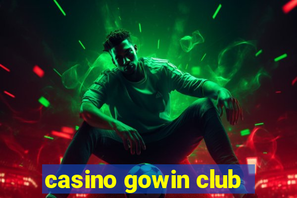 casino gowin club