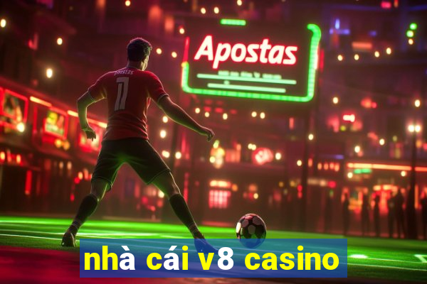 nhà cái v8 casino