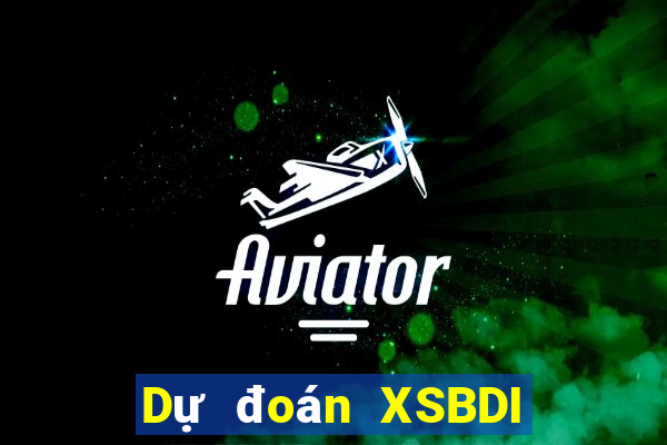 Dự đoán XSBDI ngày 10