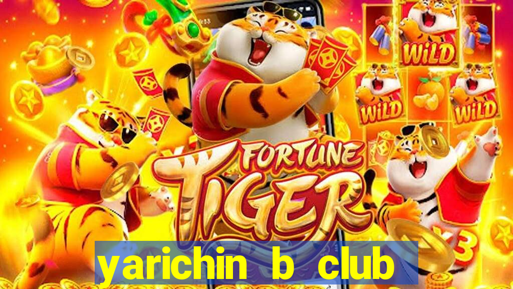 yarichin b club truyện tranh