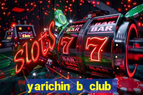 yarichin b club truyện tranh