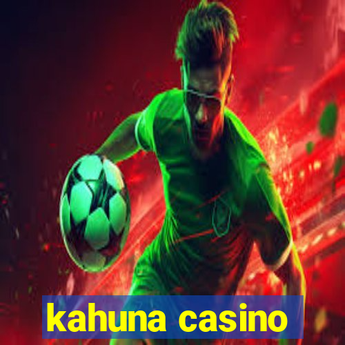 kahuna casino